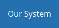 Our System